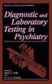 Diagnostic and Laboratory Testing in Psychiatry