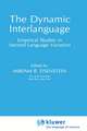 The Dynamic Interlanguage: Empirical Studies in Second Language Variation