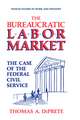 The Bureaucratic Labor Market: The Case of the Federal Civil Service