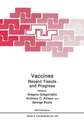 Vaccines: Recent Trends and Progress