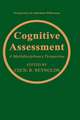 Cognitive Assessment: A Multidisciplinary Perspective