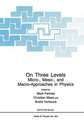 On Three Levels: Micro-, Meso-, and Macro-Approaches in Physics