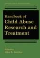 Handbook of Child Abuse Research and Treatment