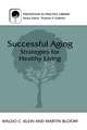 Successful Aging: Strategies for Healthy Living