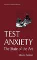 Test Anxiety: The State of the Art