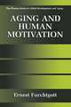 Aging and Human Motivation