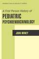 A First Person History of Pediatric Psychoendocrinology