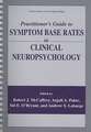 Practitioner’s Guide to Symptom Base Rates in Clinical Neuropsychology