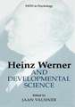 Heinz Werner and Developmental Science