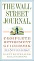 The Wall Street Journal. Complete Retirement Guidebook: How to Plan It, Live It and Enjoy It