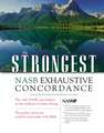 The Strongest NASB Exhaustive Concordance