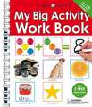 My Big Activity Work Book [With 2 Wipe-Clean Pens]