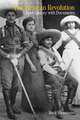 The Mexican Revolution: A Brief History with Documents