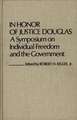 In Honor of Justice Douglas: A Symposium on Individual Freedom and the Government