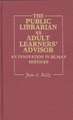 The Public Librarian as Adult Learners' Advisor: An Innovation in Human Services