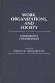 Work, Organizations, and Society: Comparative Convergences