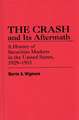 The Crash and Its Aftermath: A History of Securities Markets in the United States, 1929-1933