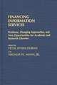 Financing Information Services: Problems, Changing Approaches, and New Opportunities for Academic and Research Libraries