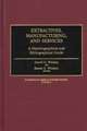 Extractives, Manufacturing, and Services: A Historiographical and Bibliographical Guide