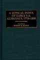 A Topical Index of Early U.S. Almanacs, 1776-1800