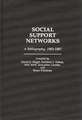 Social Support Networks: A Bibliography, 1983-1987