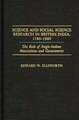 Science and Social Science Research in British India, 1780-1880: The Role of Anglo-Indian Associations and Government