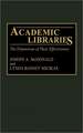 Academic Libraries: The Dimensions of Their Effectiveness