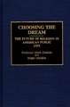 Choosing the Dream: The Future of Religion in American Public Life