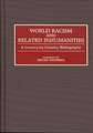 World Racism and Related Inhumanities: A Country-By-Country Bibliography