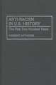 Anti-Racism in U.S. History: The First Two Hundred Years