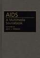 AIDS: A Multimedia Sourcebook