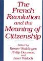 The French Revolution and the Meaning of Citizenship