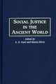 Social Justice in the Ancient World