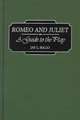 Romeo and Juliet: A Guide to the Play