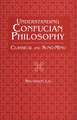 Understanding Confucian Philosophy: Classical and Sung-Ming