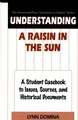 Understanding A Raisin in the Sun: A Student Casebook to Issues, Sources, and Historical Documents