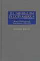 U.S. Imperialism in Latin America: Bryan's Challenges and Contributions, 1900-1920