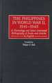 The Philippines in World War II, 1941-1945: A Chronology and Select Annotated Bibliography of Books and Articles in English