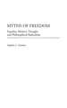 Myths of Freedom: Equality, Modern Thought, and Philosophical Radicalism