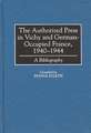 The Authorized Press in Vichy and German-Occupied France, 1940-1944: A Bibliography