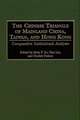 The Chinese Triangle of Mainland China, Taiwan, and Hong Kong: Comparative Institutional Analyses