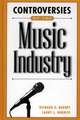 Controversies of the Music Industry