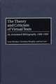 The Theory and Criticism of Virtual Texts: An Annotated Bibliography, 1988-1999