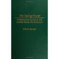 The Taxing Power: A Reference Guide to the United States Constitution