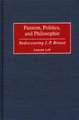 Passion, Politics, and Philosophie: Rediscovering J.-P. Brissot