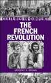 Cultures in Conflict--The French Revolution