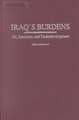 Iraq's Burdens: Oil, Sanctions, and Underdevelopment