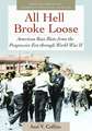 All Hell Broke Loose: American Race Riots from the Progressive Era through World War II