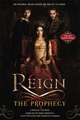 Reign: The Prophecy