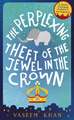 The Perplexing Theft of the Jewel in the Crown